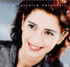 Lorraine Desmarais Trio: Love